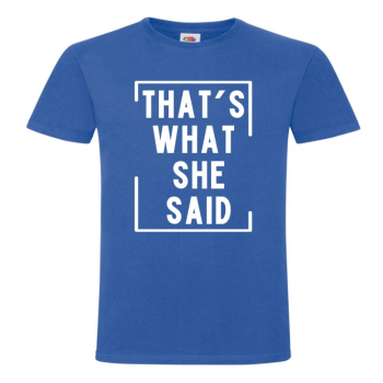 That's What She Said, Tak Powiedziała, Office, Koszulka, T-shirt